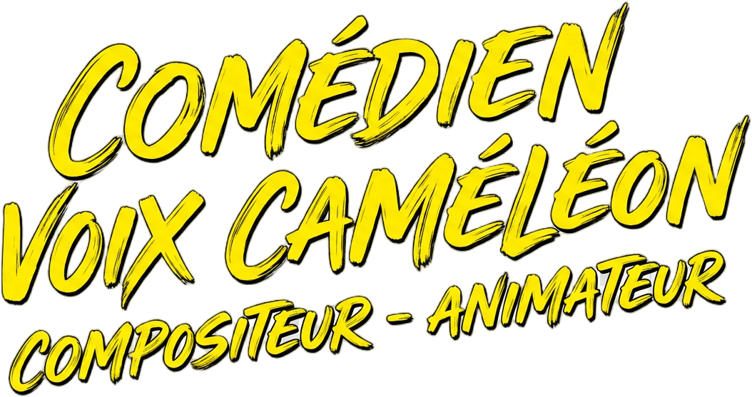 Comédien voix caméléon — compositeur, animateur